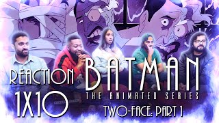 Batman The Animated Series  1x10 Two Face Part 1  Group Reaction [upl. by Alam]