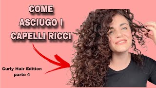 Sei pronta a cambiare per sempre il modo in cui asciughi i tuoi ricci 👩🏻‍🦱CURLY HAIR EDITION 4 [upl. by Mascia284]