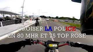 ON CROISE LA GENDARMERIE EN 80 MHR ET 75 TOP ROSE [upl. by Nolrev839]