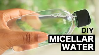 HOW TO MAKE MICELLAR WATER Makeup Remover [upl. by Guyer818]