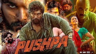 Pushpa Full Movie Hindi Dubbed  Allu Arjun  Rashmika Mandanna  Fahadh Faasil  Review amp Facts [upl. by Haldi]