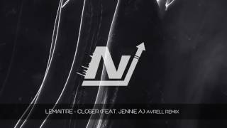 Lemaitre  Closer feat Jennie A Avrell Remix [upl. by Robbin]