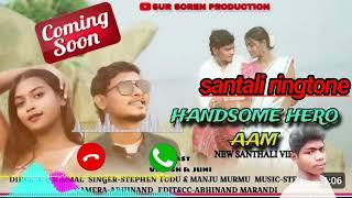 HANDSOMEHEROAAM singer Stephen Tudu Santali ringtone 2024 25 SB Soren kura official❤❤❤❤ [upl. by Esinal746]