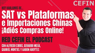 ¡Adiós Compras Online SAT vs Plataformas e Importaciones Chinas [upl. by Etteoj]