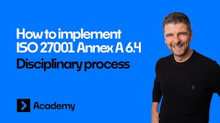 ISO 27001 Annex A 64  Disciplinary process  Implementation Guide  Beginner Friendly [upl. by Notnert]