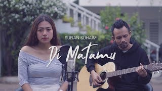 DI MATAMU  SUFIAN SUHAIMI  Ipank Yuniar ft Kikijecky Akustik Cover [upl. by Yeltneb]