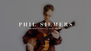 Phil Siemers  Crowdfunding 2024  Album Drei [upl. by Kyle]