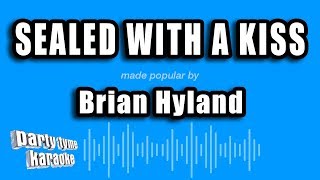 Brian Hyland  Sealed With A Kiss Karaoke Version [upl. by Lynnea]