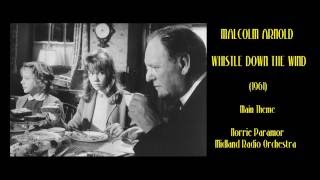 Malcolm Arnold Whistle Down the Wind 1961 Main Theme ParamorMidland RO [upl. by Cleopatra900]