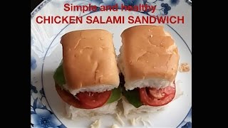 Simple Chicken Salami Sandwich [upl. by Yhtuv200]