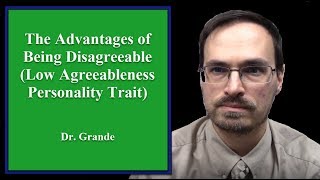 The Advantages of Being Disagreeable Low on the Agreeableness Personality Trait [upl. by Nilad]