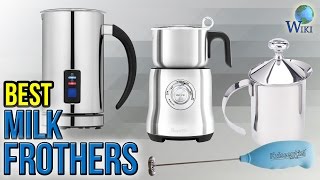 10 Best Milk Frothers 2017 [upl. by Rehpotsyrhc]