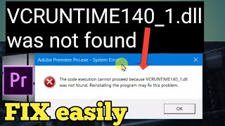 Adobe premiere pro VCRUNTIME1401 was not found [upl. by Ramad516]