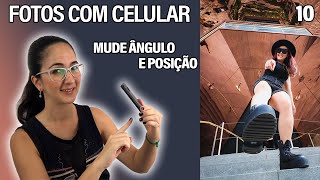 Como Tirar Fotos Profissionais Com o Celular Juntando técnicas 10 Ângulo e Terços Mônica Góis [upl. by Nahsez]