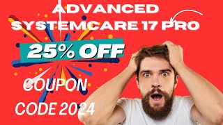 25 Off iObit Advanced SystemCare 17 Pro Discount Coupon Code 2024 [upl. by Yenobe]