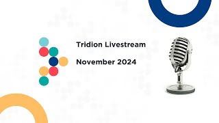 Tridion Livestream  November 2024 [upl. by Humbert]