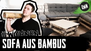 Bambussofa Sitzecke aus Bambus selber bauen  Lass ma nachhaltig wohnen [upl. by Enialem]