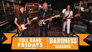 quotSeasonsquot Baroness  CME Full Band Fridays Sessions Edition [upl. by Htiderem218]