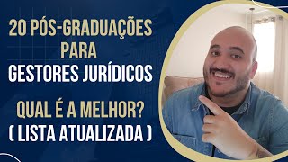 20 PÓSGRADUAÇÕES PARA QUEM SE FORMOU EM GESTÃO DE SERVIÇOS JURÍDICOS E NOTARIAIS  LISTA ATUALIZADA [upl. by Nahtnanhoj]