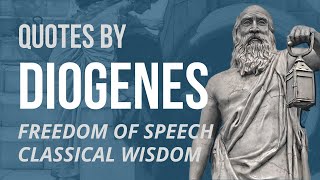 DIOGENES Quotes  FREEDOM OF SPEECH [upl. by Ieso]