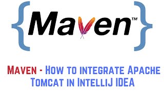 Maven  How to integrate Apache Tomcat in IntelliJ IDEA and deploy a WAR file [upl. by Dnomasor353]