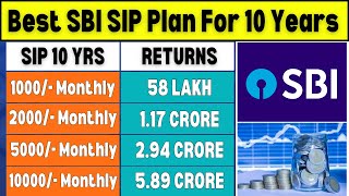 Best SBI SIP Plan for 2025  For 10 Years  SBI Best Mutual Fund For SIP Investment [upl. by Ahsienaj]