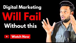 Digital Marketing Will Fail Without These 3 Things [upl. by Genet]