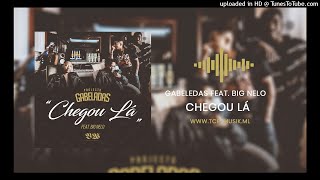 Projecto Gabeladas Feat Big Nelo  Chegou La Audio Oficial [upl. by Arndt]