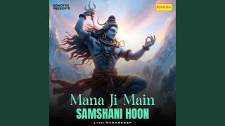 Mana Ji Main Samshani Hoon [upl. by Trembly965]