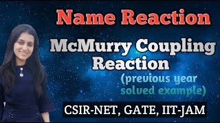 McMurry coupling Reaction  Carbonyl chemistry for CSIRNET GATE IItjam  Reaction World [upl. by Labotsirc]