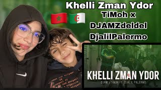 Khelli Zman Ydor  TiMoh xDJAMZdeldel ft DjalilPalermo Réaction [upl. by Jehu968]