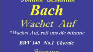 Wachet AufBWV 1401 Sopranowmv [upl. by Danni]