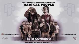 RADIKAL PEOPLE EL ESTA CONMIGO [upl. by Ahsilem]