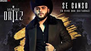 Gerardo Ortiz  Se Canso 2017 [upl. by Culosio]