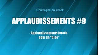 APPLAUDISSEMENTS 9 Bide bruitage gratuit [upl. by Eneloc]