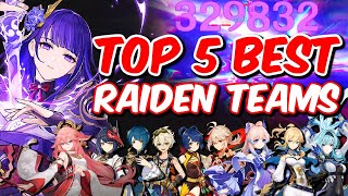 TOP 5 BEST RAIDEN SHOGUN TEAMS  Genshin Impact 25 Raiden Shogun Rerun [upl. by Lafleur407]