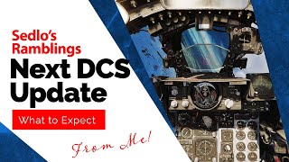 Next DCS Update  My Plans [upl. by Cybill855]