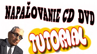 Ako napaľovať CD  DVD [upl. by Llennyl]