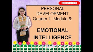 Personal Development  Quarter 1 Topic 6  EMOTIONAL INTELLIGENCE [upl. by Okiram]