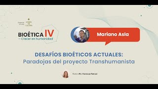 Desafíos Bioéticos actuales Paradojas del proyecto transhumanista [upl. by Pinter217]