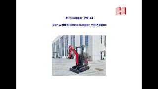 Minibagger TW13 Der wohl kleinste Bagger mit Kabine [upl. by Norrad923]