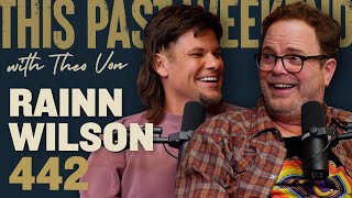 Rainn Wilson  This Past Weekend w Theo Von 442 [upl. by Heyde]