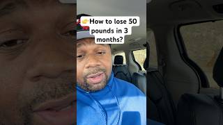 How to lose 50 pounds in 3 months [upl. by Harte]