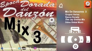 Mix De Danzones 3  Grupos Varios  Epoca Dorada  Odisa Global Music [upl. by Suoirtemed420]