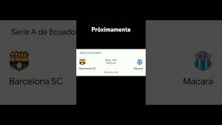 Próximamente Barcelona SC VS Macará 🔴 [upl. by Frayne]