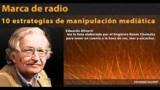 Las 10 Estrategias de Manipulación Mediática  Noam Chomsky leído por Eduardo Aliverti [upl. by Kuhn354]