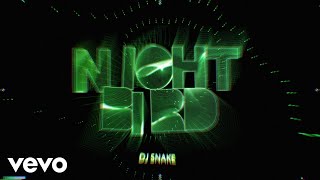 DJ Snake  Nightbird Official Visualizer [upl. by Pardoes]