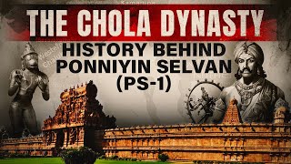 History of Chola Dynasty  Ancient Indian History  Ponniyin Selvan [upl. by Yecies]