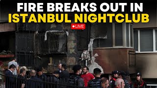 Istanbul Nightclub Fire LIVE  Aftermath Of Nightclub Fire That Killed At Least 27  TN World LIVE [upl. by Einnej822]