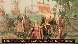 Histoire  Quelle est la Différence entre Colonialisme et Impérialisme [upl. by March]